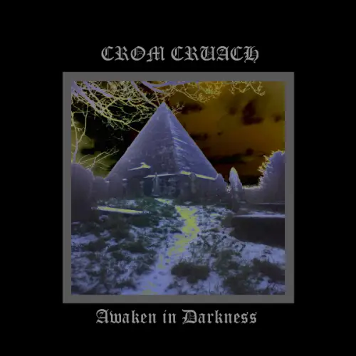 Crom Cruach (IRL) : Awaken in Darkness